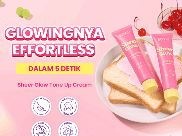 SCORA Sheer Glow Tone Up Cream 30 Gr Tone Up Viral Mencerahkan Secara Natural