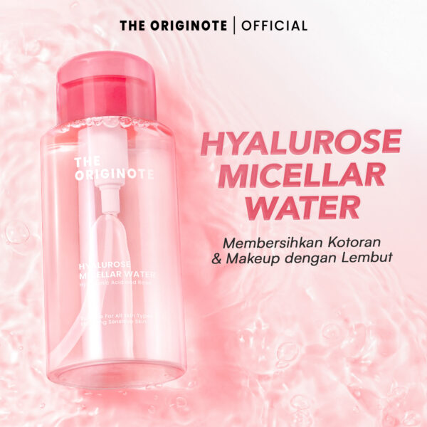 The Originote Hyalurose Micellar Water - 300ml Pembersih Wajah Make Up Remover Cleansing Water dan Melembabkan Wajah with Hyaluronic Acid